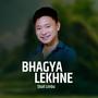 Bhagya Lekhne | Shail Limbu