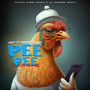 Pee Pee Cluck Cluck (Explicit)