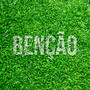 Benção (Explicit)