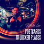 Postcards from Locked Places