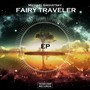 Fairy Traveler EP