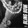 BLING BOW (Explicit)