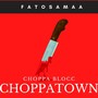 Choppa Blocc Choppa Town (Explicit)