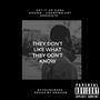 They Don't Like What They Don't Know (Explicit)