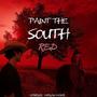 Paint The South Red (Explicit)