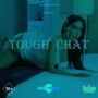 Tough Chat (feat. Mdan 6ixx) [Explicit]