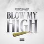 Blow My High (feat. Griff Tyler) [Explicit]