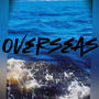 OverSeas (Explicit)