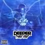 Deeper Than Rap (Explicit)