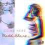 Come Here (Explicit)