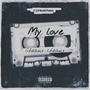 My Love (Explicit)