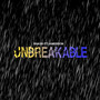 Unbreakable (Explicit)