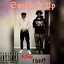 Switch It Up (Explicit)