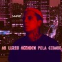 As luzes acendem pela cidade (Explicit)