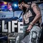 Life (feat. Cash Mulahh) [Explicit]
