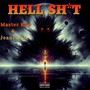 Hell Sh*t (Explicit)