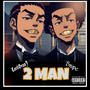 2 MAN (feat. Snipe) [Explicit]