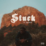 Stuck (Explicit)