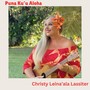 Puna Ku'u Aloha