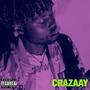 Crazaay (Explicit)