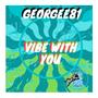 Vibe with you (Radio Edit) [Explicit]