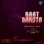 Raat Barota (Original Mix)