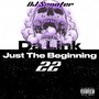 Just The Beginning (Explicit)