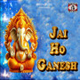 Jai Ho Ganesh