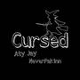 Cursed (feat. ATY Jay) [Explicit]