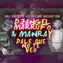 Dale Que No Te Veo (Original Mashup Edm)