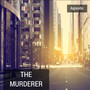 The Murderer