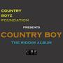 Country Boyz Foundation Presents: Country Boy - The Riddim Album