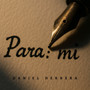 Para mí