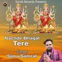 Nachde Bhagat Tere
