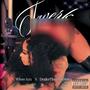 Twerk (feat. DrakoTheeMFDon) [Explicit]