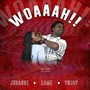 Woaah (feat. Yn Jay & 1ame)