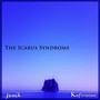 The Icarus Syndrome