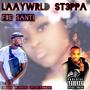 LaayWrld St3ppa (Explicit)