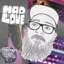 MAD LOVE (Explicit)