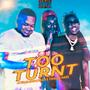 TOO TURNT (feat. Trxlla Haze) [Explicit]