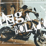 Pega Bolado (Explicit)