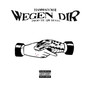 Wegen dir (Explicit)