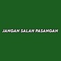 Jangan Salah Pasangan
