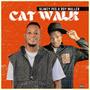 Cat Walk (Explicit)