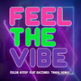 Feel the Vibe (Tribal Remix)