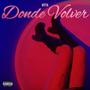 Donde Volver (Explicit)