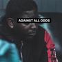 Against All Odds (Explicit)