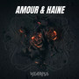 AMOUR & HAINE (Explicit)