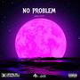 No Problem (Explicit)