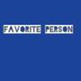 Favorite Person (Explicit)